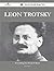 Leon Trotsky 35 Success Facts - Everything You Need to Know a... by Julie Mercer