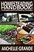 Homesteading Handbook vol. ...