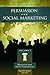 The Handbook of Persuasion and Social Marketing [3 volumes]