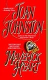 Maverick Heart: A Novel