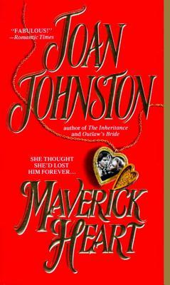 Maverick Heart: A Novel (Mass Market Paperback)