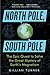 North Pole, South Pole