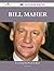 Bill Maher 183 Success Facts - Everything You Need to Know about Bill Maher