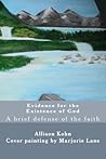 Evidence for the Existence of God: A brief Defense of the Faith