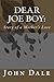 Dear Joe Boy: Story of a Mo...