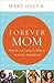 Forever Mom by Mary Ostyn