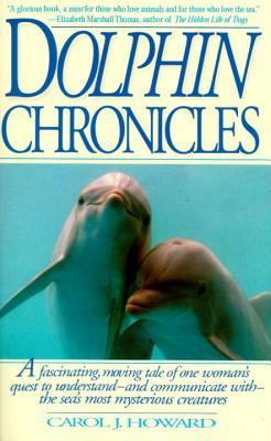 Dolphin Chronicles: One Woman's Quest to Understand the Sea's Most Mysterious Creatures (Paperback)