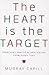 The Heart Is the Target: Preaching Practical Application from Every Text