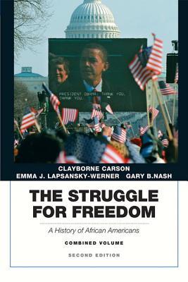 The Struggle for Freedom: A History of African Americans, Combined Volume (Paperback)