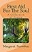 First Aid For The Soul: A C...