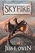 Skyfire (Book II of the Summer King Chronicles)