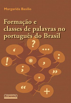Formação e Classes de Palavras no Português do Brasil (Paperback)