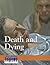 Death and Dying (Issues That Concern You)