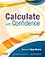 Calculate with Confidence