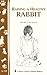 Raising a Healthy Rabbit by Nancy Searle