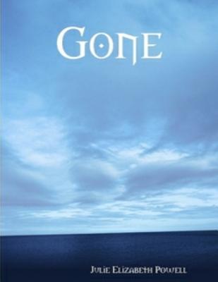 Gone By Julie Elizabeth Powell