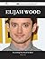 Elijah Wood 215 Success Facts - Everything You Need to Know a... by Philip Collier