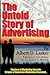 The Untold Story of Advertising - Masters of Marketing Secrets: Origins of American Marketing Revealed...