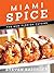 Miami Spice by Steven Raichlen