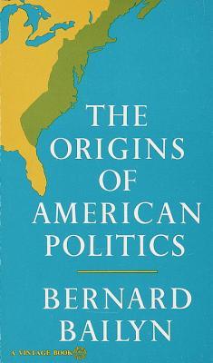 The Origins of American Politics (Mass Market Paperback)