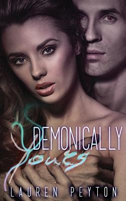 Demonically Yours (The Demon Wars Book 1)
