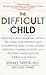 The Difficult Child by Stanley Turecki