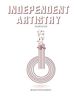Independent Artistry Start-Up Kit: Brand Development