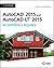 AutoCAD 2015 and AutoCAD LT 2015: No Experience Required: Autodesk Official Press