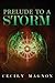 Prelude to a Storm by Cecily Magnon