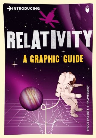 Introducing Relativity: A Graphic Guide (Graphic Guides)