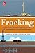 Fracking: Hydraulic Fractur...