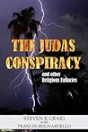 The Judas Conspiracy by Steven K. Craig