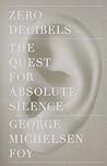 Zero Decibels: Th...