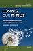 Losing Our Minds by Barbara Demeneix