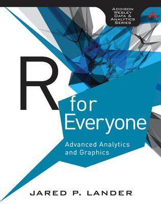 R for Everyone: Advanced Analytics and Graphics (ebook)