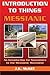 Introduction to Things Messianic: An Introduction for Newcomers to the Messianic Movement