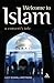 Welcome to Islam: A Convert's Tale