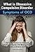 What Is Obsessive Compulsive Disorder. Symptoms of Ocd. Ocd T... by Duke Hamilton