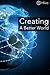 Creating a Better World
