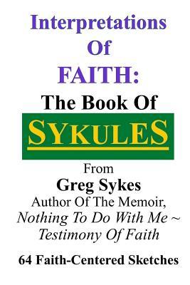 Interpretations Of Faith: The Book Of Sykules