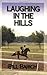 Laughing in the Hills by Bill Barich Laughing in the Hills by Bill Barich