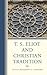 T. S. Eliot and Christian T...