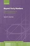 Beyond Party Members: Changing Approaches to Partisan Mobilization (Comparative Politics)