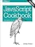 JavaScript Cookbook: Programming the Web