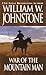 War of the Mountain Man by William W. Johnstone