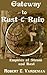 Gateway to Rust and Ruin: Empires of Steam and Rust