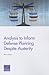 Analysis to Inform Defense Planning Despite Austerity by Paul K. Davis