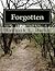 Forgotten by Kenneth L. Mains