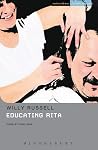 Educating Rita by Willy Russell