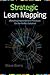 Strategic Lean Mapping by Steve Borris
